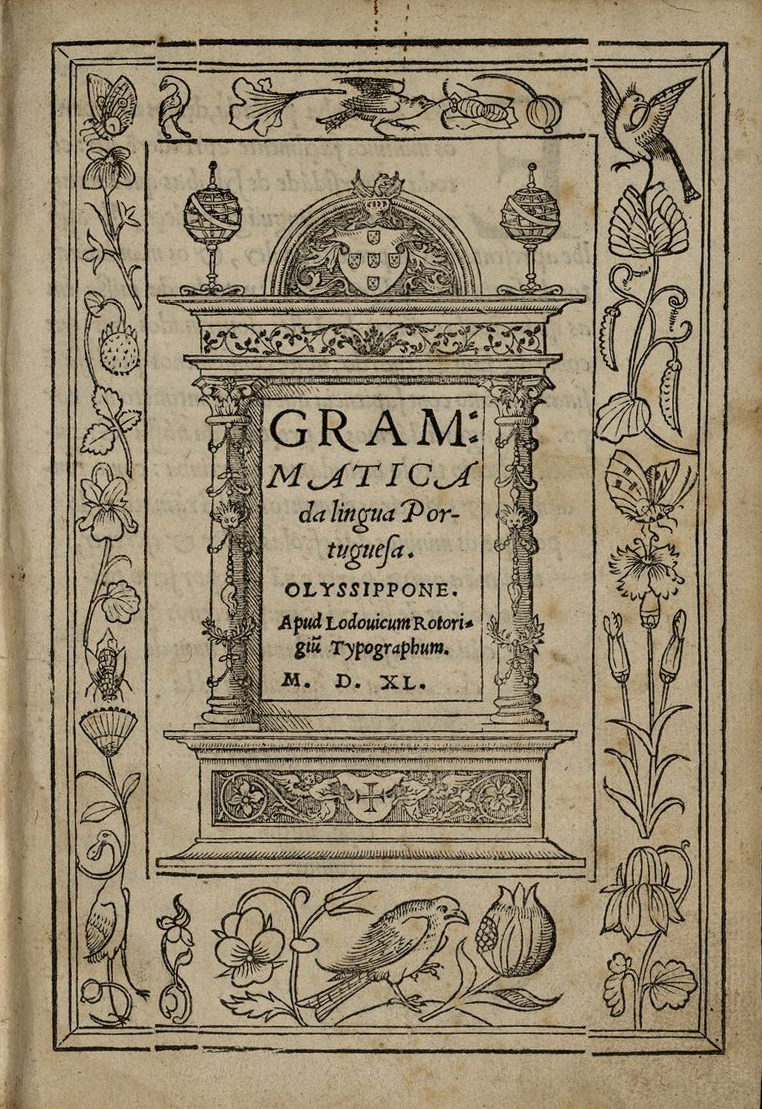 Cover of Grammatica da lingua portuguesa / [João de Barros]. - Olyssipone : apud Lodouicum Rotorigiu[m], Typographum, 1540. - 60 f. ; 4º (20 cm)