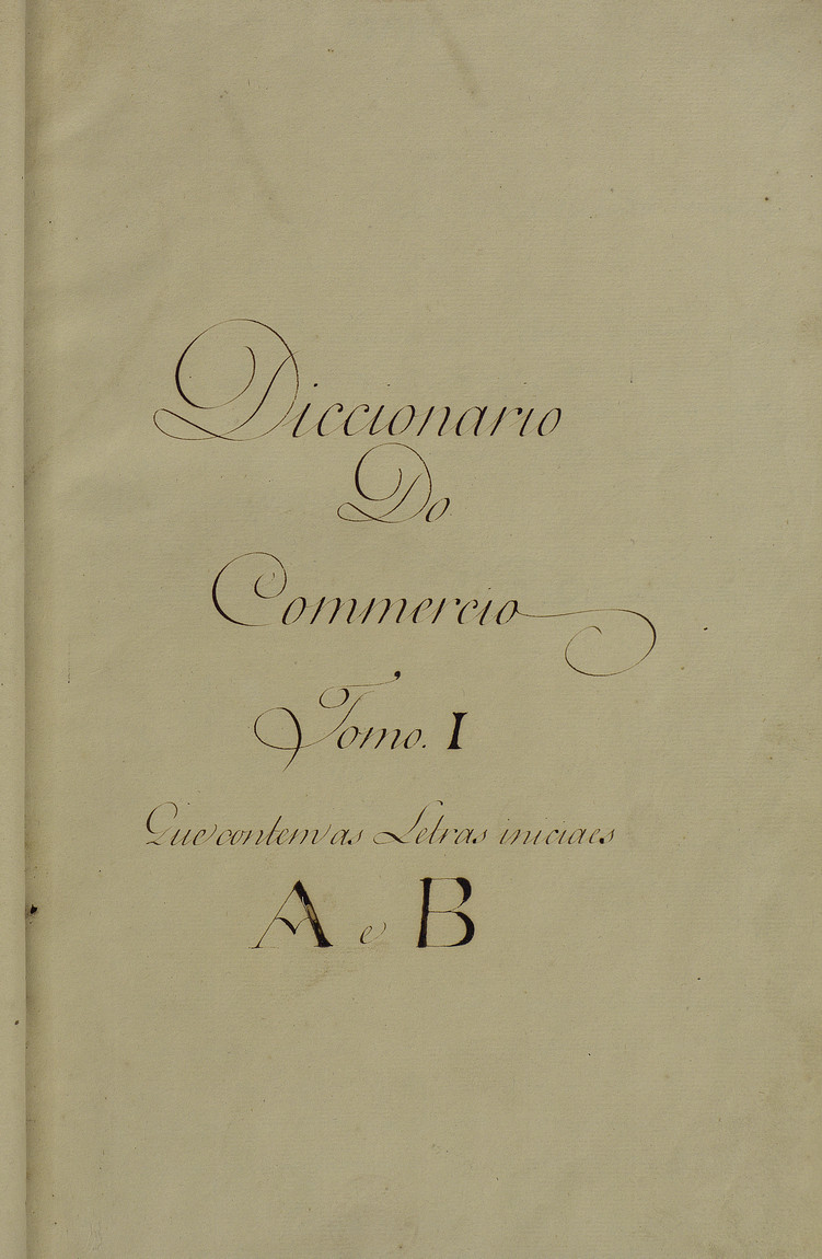 Cover of Diccionario do commercio. - [1761-1773]. - 4 v., enc. ; 34 cm