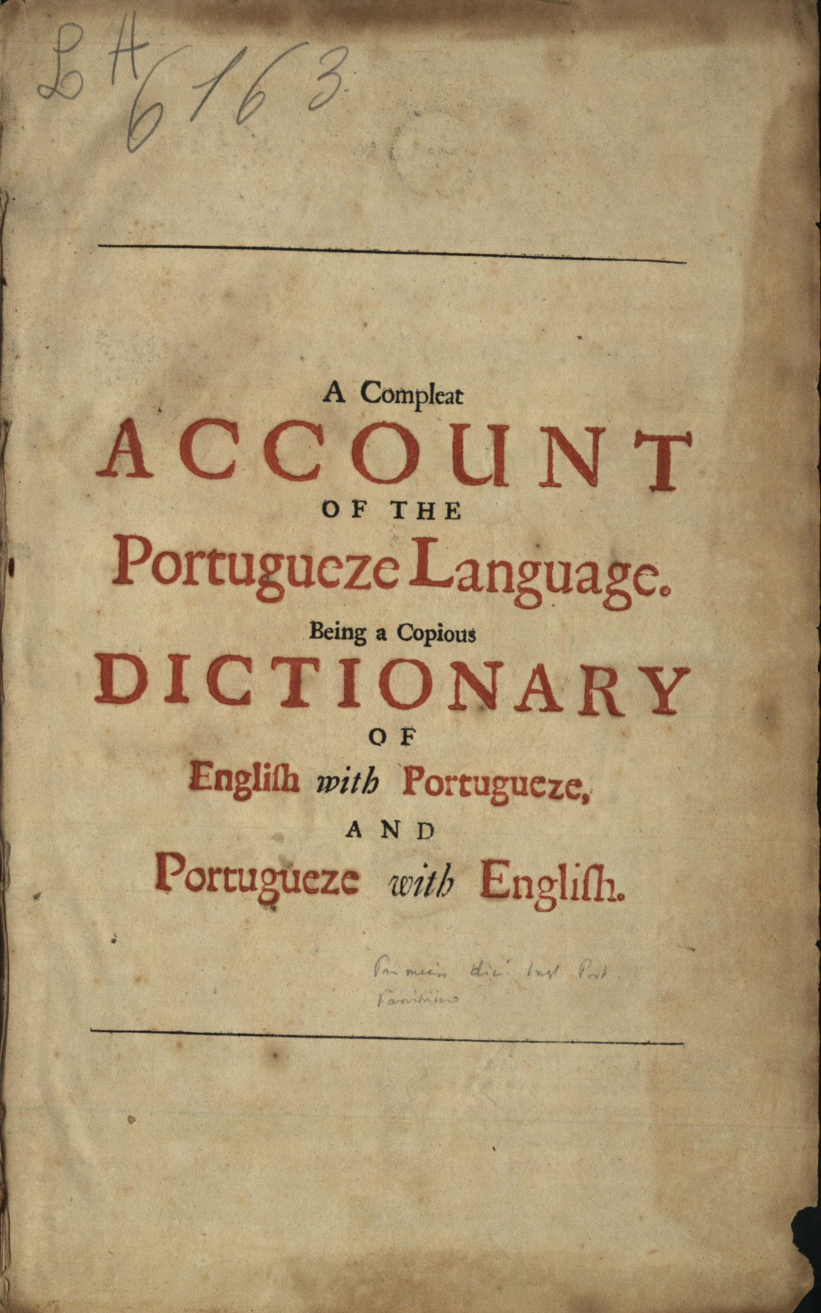 Cover of A Compleat account of the Portugueze Language / by A. J.. - London : printed by R. Janeway, for the Author, 1701. - [219] f. ; 2º (33 cm)