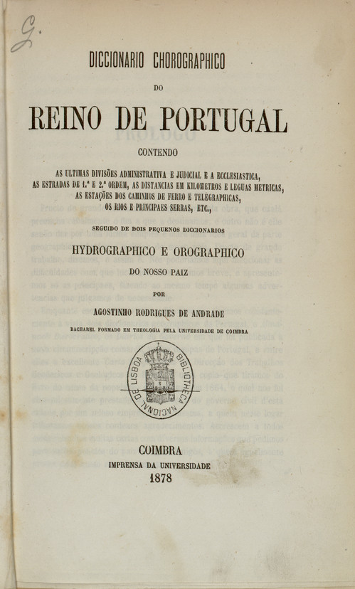 Cover of Dicionário corográfico do reino de Portugal / por Agostinho Rodrigues de Andrade. - Coimbra : Imp. da Universidade, 1878. - VII p., [1] f., 254 p. ; 24 cm