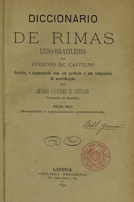 Cover of Diccionário de rimas luso-brasileiro / por Eugénio de Castilho . - Lisboa : Livraria Ferreira, 1894. - XXXI, 374, [1] p. ; 19 cm