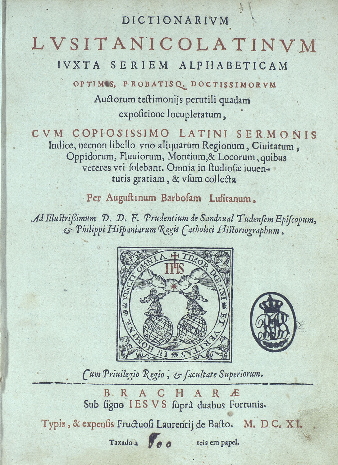 Cover of Dictionarium Lusitanico Latinum : juxta seriem alphabeticam optimis, probatisq. doctissimorum… / …collecta per Augustinum Barbosam Lusitanum... - Bracharae : …Laurentij de Basto, 1611. - [40] f., 1208 [i.é 1108] coln., [1] f., 15, [1] p. ; 2º (27 cm)