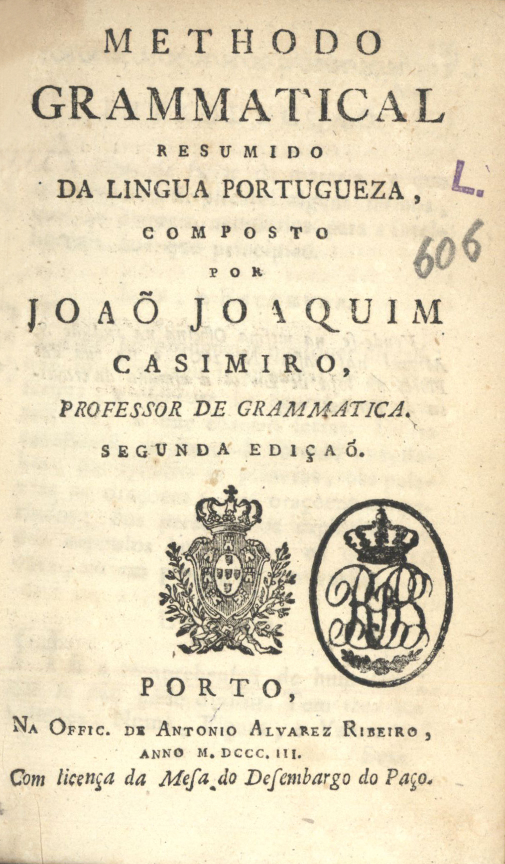 Cover of Methodo grammatical resumido da lingua portugueza / João Joaquim Casimiro. - 2ª ed. - Porto : Offi. de António Alvares Ribeiro, 1803. - 1 v. ; 20 cm