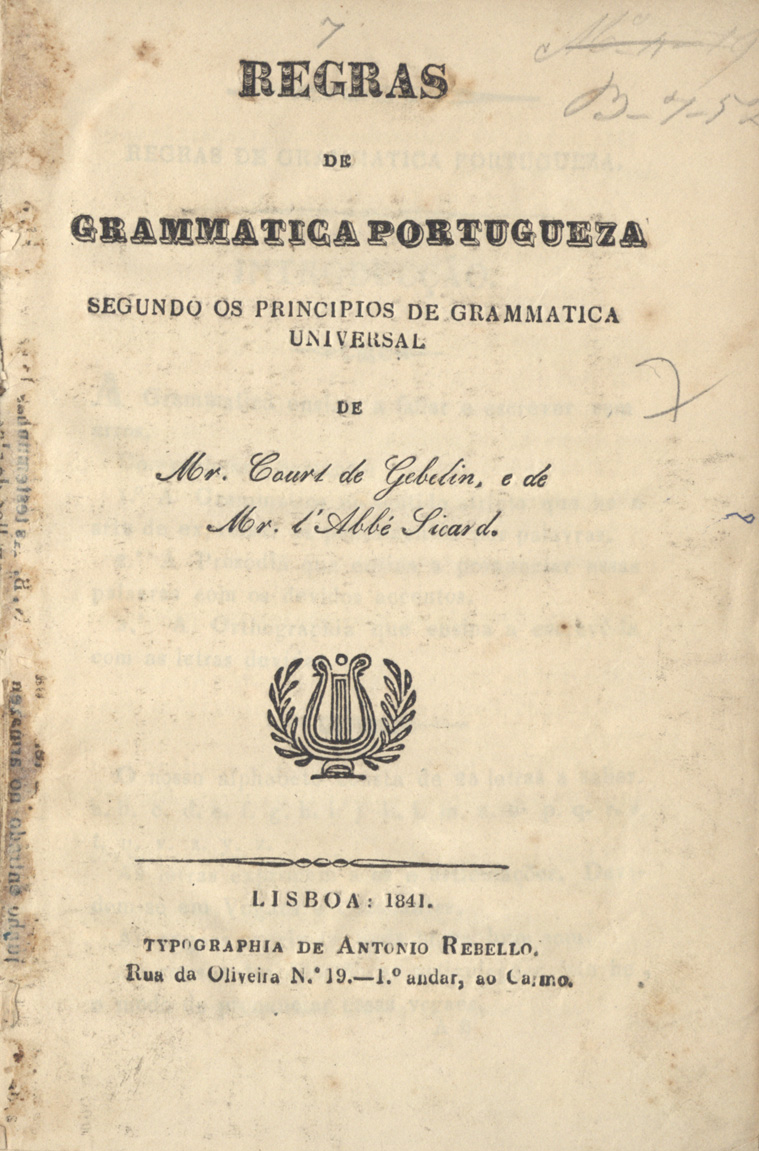 Cover of Regras de grammatica portugueza, segundo os principios de grammatica universal / de Mr. Court de Gibelin e de Mr. L'Abbé Sicard. - Lisboa : Typ. de Antonio Rebello 1841. - 86 p. ; 22 cm