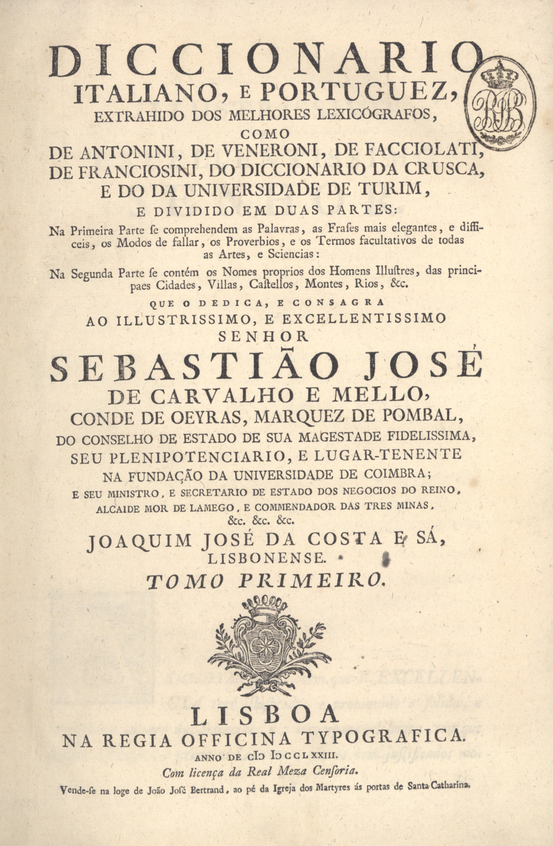 Cover of Diccionario italiano, e portuguez, extrahido dos melhores lexicógrafos... / Joaquim José da Costa e Sá Lisbonense. - Lisboa : na Regia Officina Typografica, 1773. - 2 vol. ([14], 828 p.; [4], 804 p.) ; 2º (30 cm)