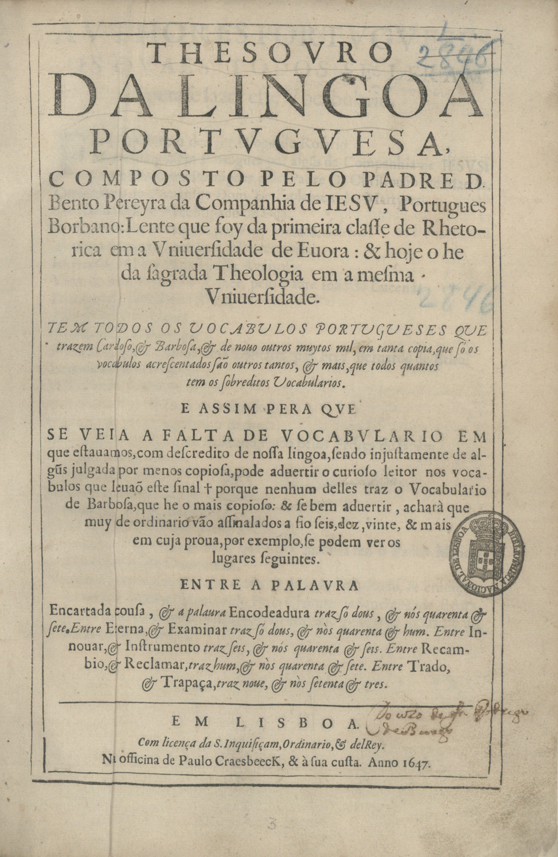 Cover of Thesouro da lingoa portuguesa / composto pelo Padre D. Bento Pereyra.... - Em Lisboa : na officina de Paulo Craesbeeck, & à sua custa, 1647. - [2], 97, [3] f. ; 2º (30 cm