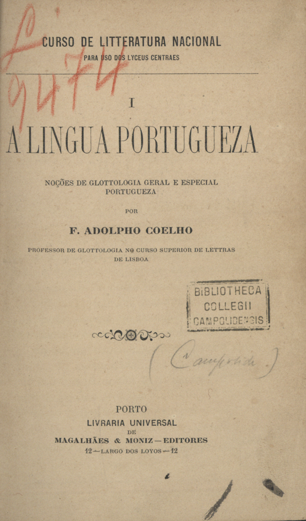 Cover of Curso de litteratura nacional para uso dos lyceus centraes / por F. Adolpho Coelho. - Porto : Magalhães & Moniz, [1881?]. - 2 vol. encad. conj. ; 19 cm